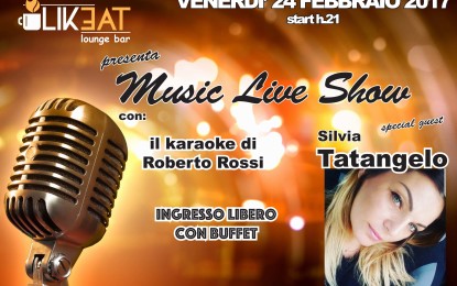 Silvia Tatangelo ospite del Likeat Lounge di Volla. Venerdi Live Show con karaoke e tante sorprese